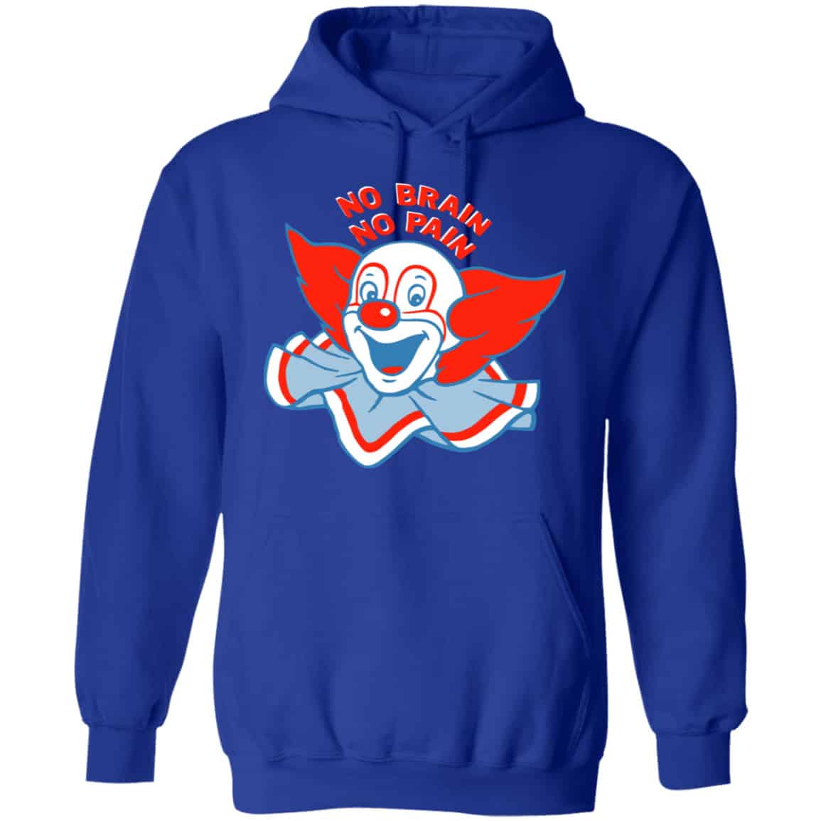 No Brain, No Pain Shirt, Hoodie, Tank