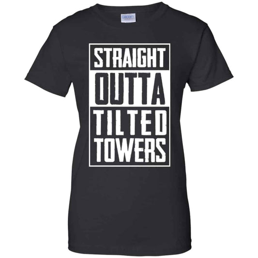 
	Straight Outta Tilted Towers T-Shirts, Hoodie, Tank