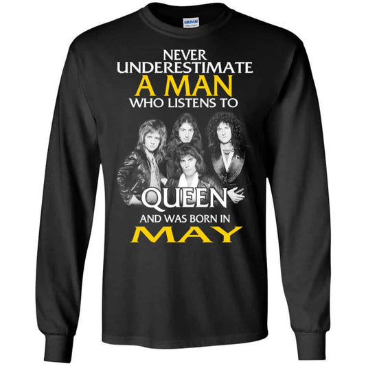 
	A Man Who Listens To Queen And Was Born In May T-Shirts, Hoodie, Tank