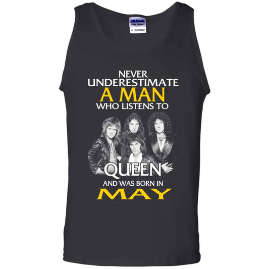 A Man Who Listens To Queen And Was Born In May T-Shirts, Hoodie, Tank