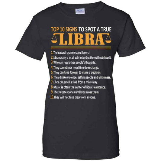 
	Top 10 Signs To Spot A True Libra Shirt, Hoodie, Tank
