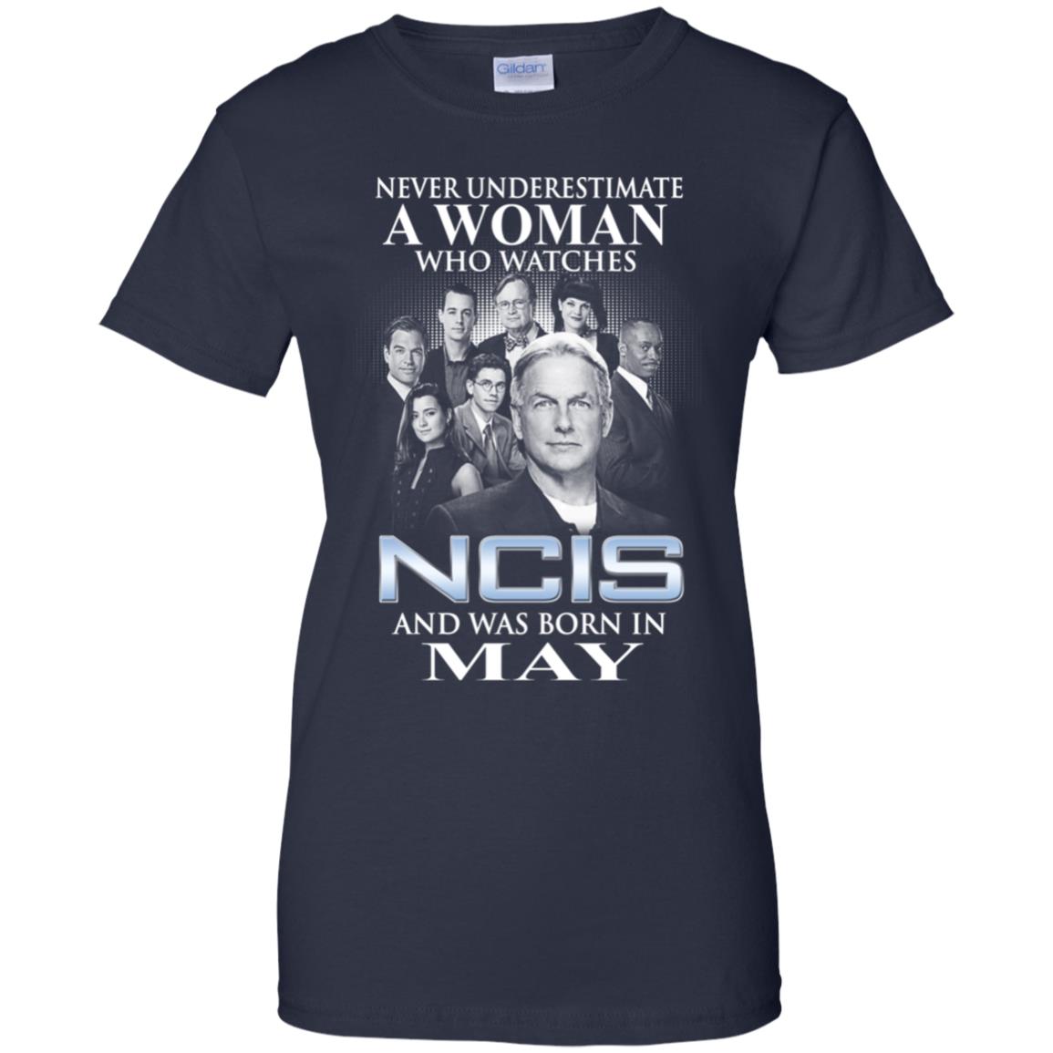 A Woman Who Watches NCIS And Was Born In May T-Shirts, Hoodie, Tank