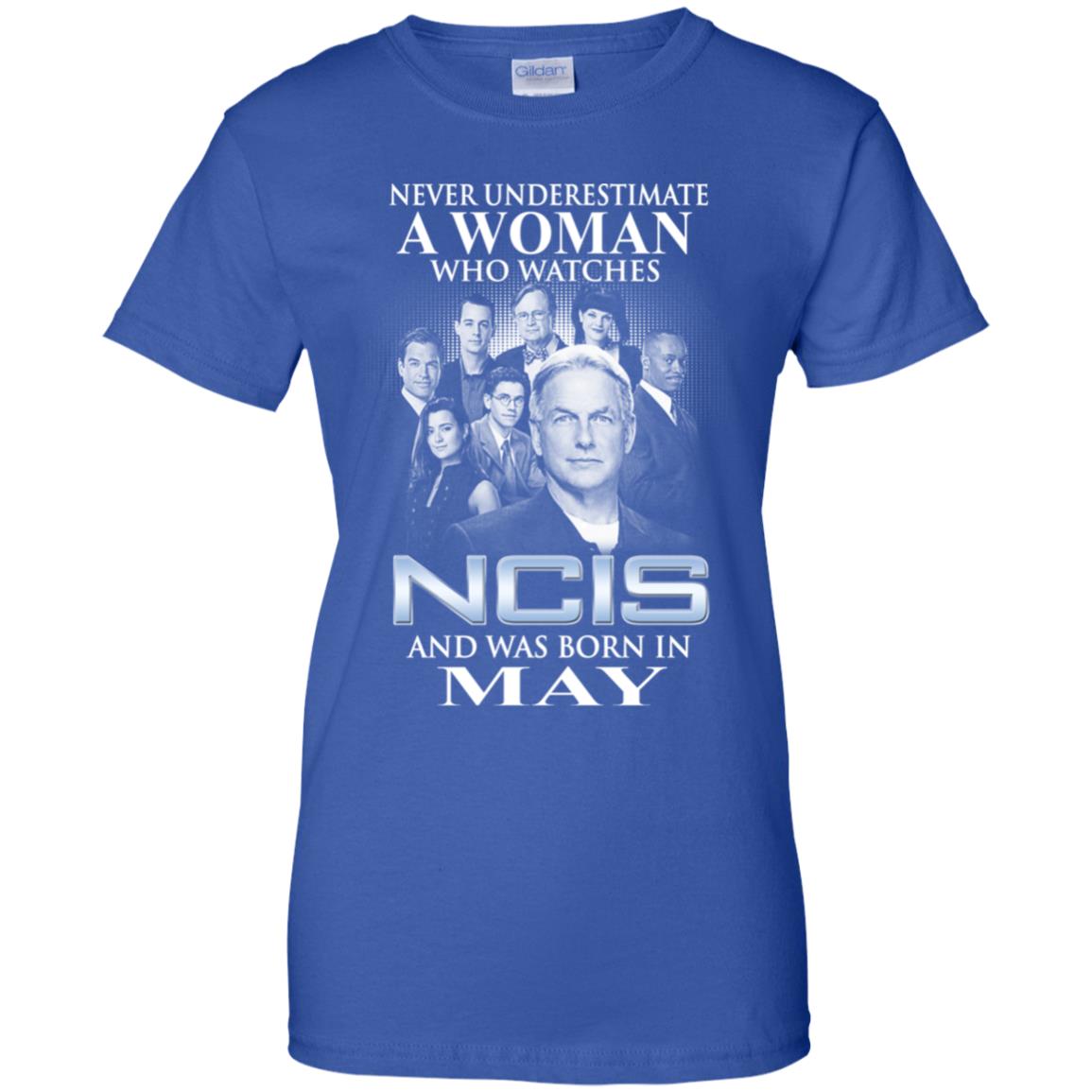 A Woman Who Watches NCIS And Was Born In May T-Shirts, Hoodie, Tank