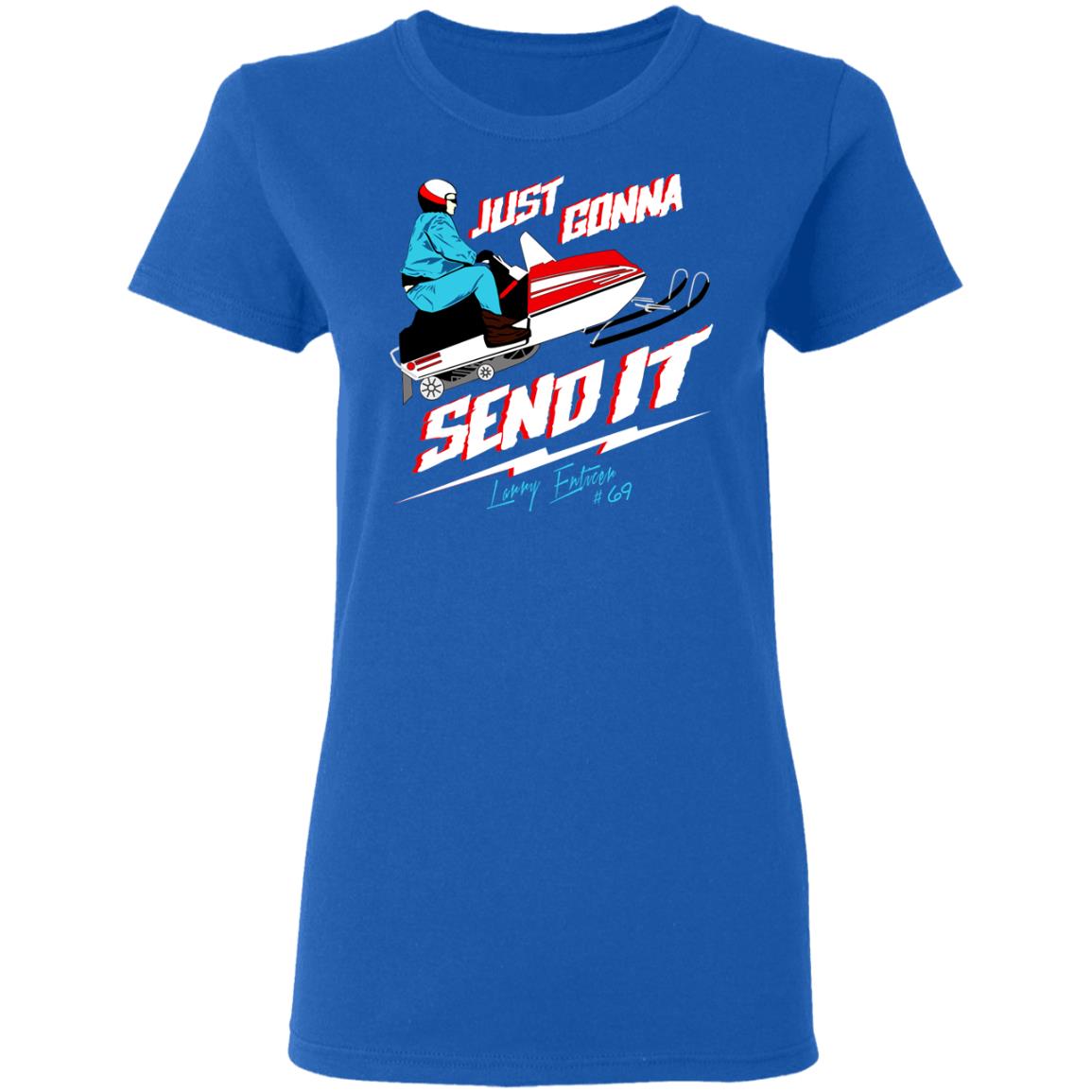 Just Gonna Send It Larry Enticer #69 Shirt, Hoodie, Tank