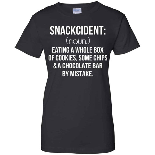 
	Snackcident Noun: Eating A Whole Box Of Cookies Some Chips And A Chocolate Bar By Mistake T-Shirts, Hoodie, Tank