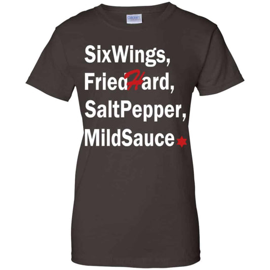 Six Wings, Fried Hard, Salt Pepper Mild Sauce T-Shirts, Hoodie, Tank