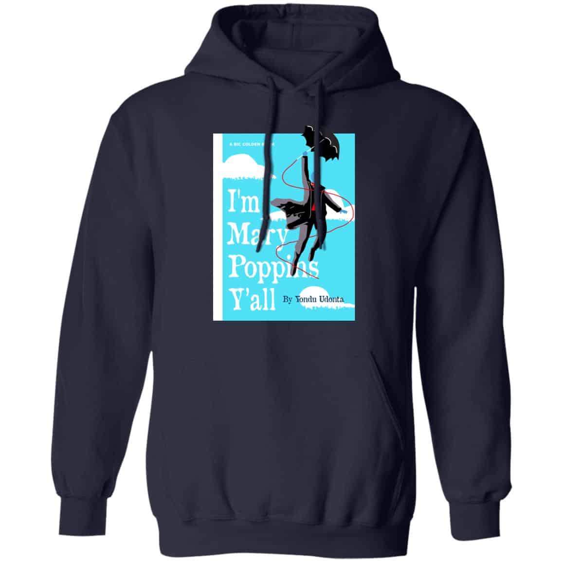 Yondu I’m Mary Poppins Y’all Shirt, Hoodie, Tank