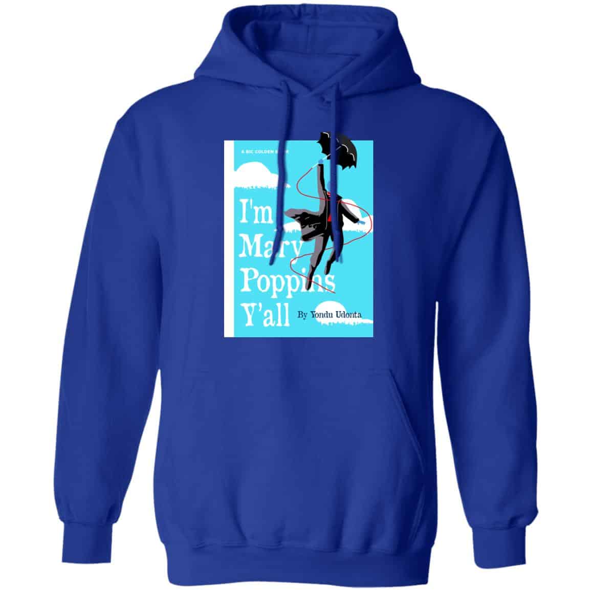 Yondu I’m Mary Poppins Y’all Shirt, Hoodie, Tank