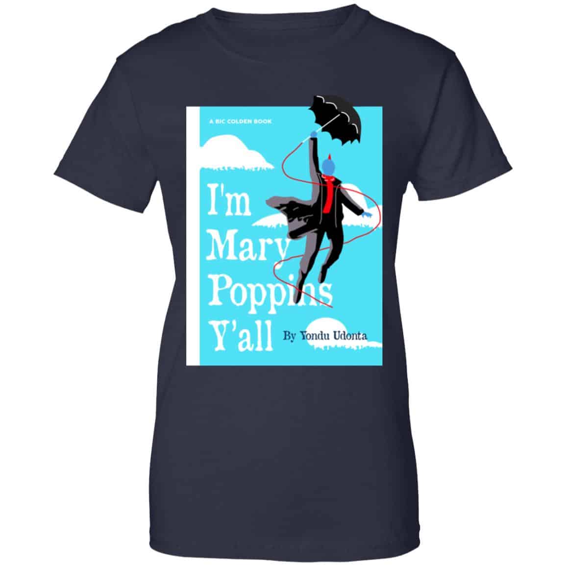 Yondu I’m Mary Poppins Y’all Shirt, Hoodie, Tank