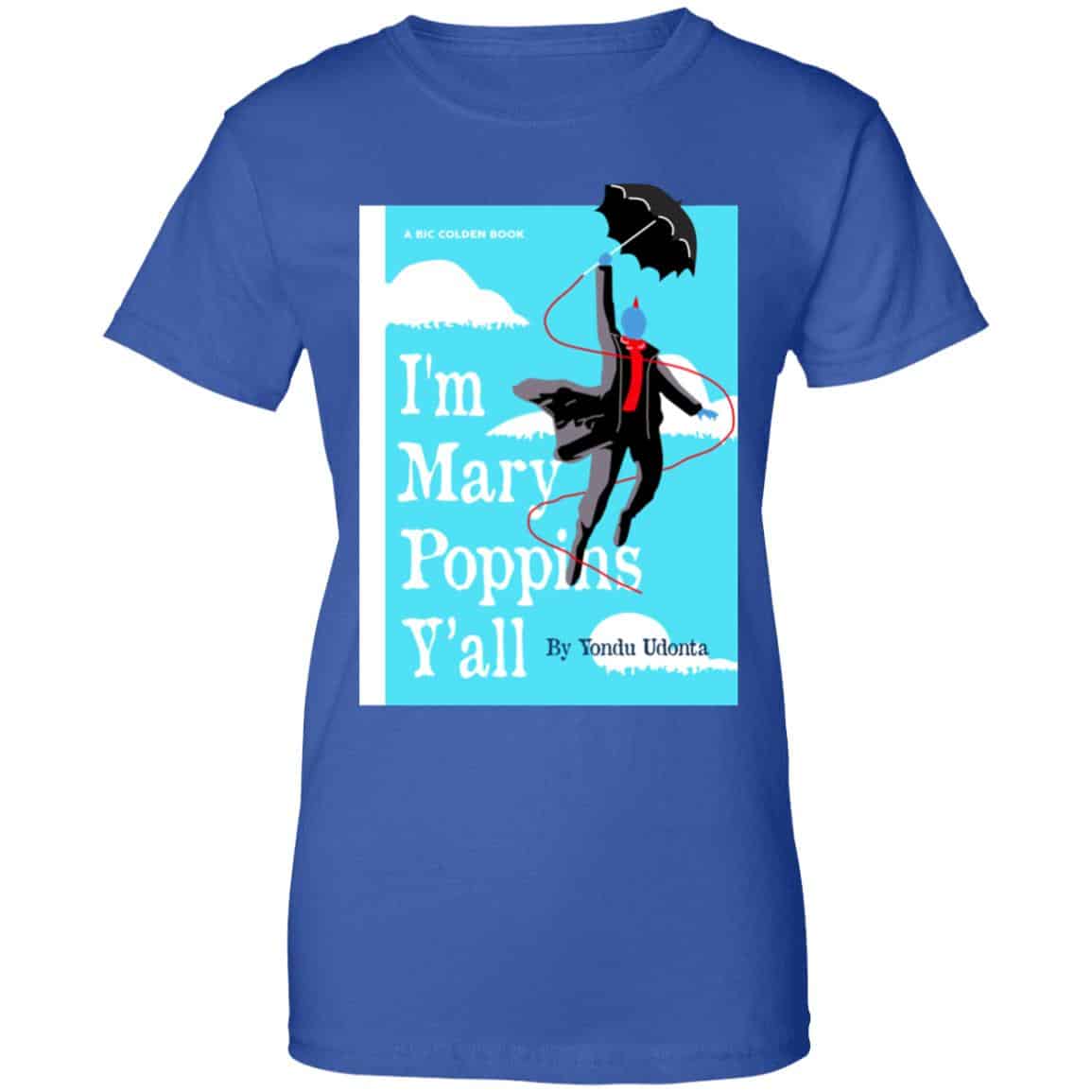 Yondu I’m Mary Poppins Y’all Shirt, Hoodie, Tank