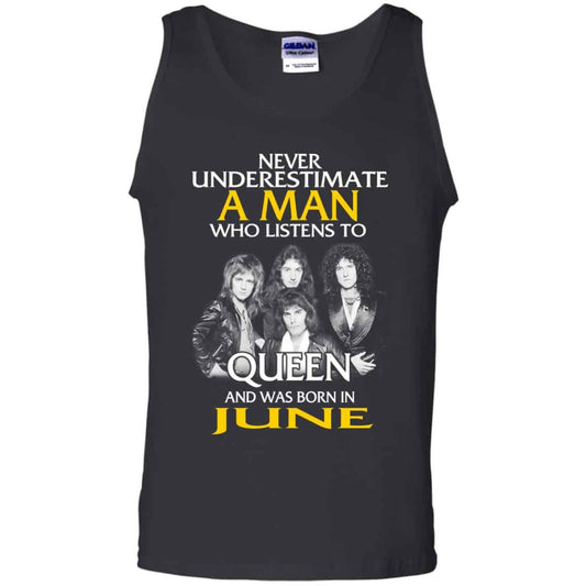 A Man Who Listens To Queen And Was Born In June T-Shirts, Hoodie, Tank