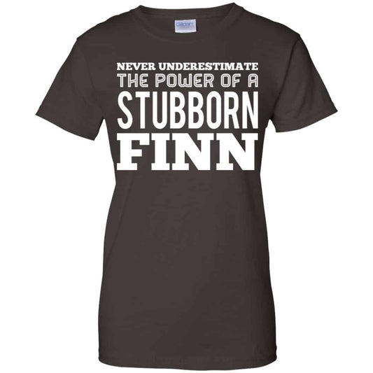 Never Underestimate The Power Of A Stubborn Finn T-Shirts, Hoodie, Tank