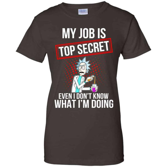 Rick and Morty: My Job Is Top Secret Even I Don’t Know What I’m Doing T-Shirts, Hoodie, Tank
