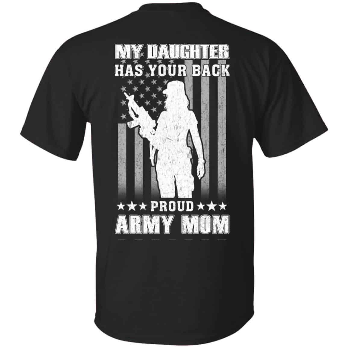 My Daughter Has Your Back Proud Army Mom T-Shirts, Hoodie, Tank