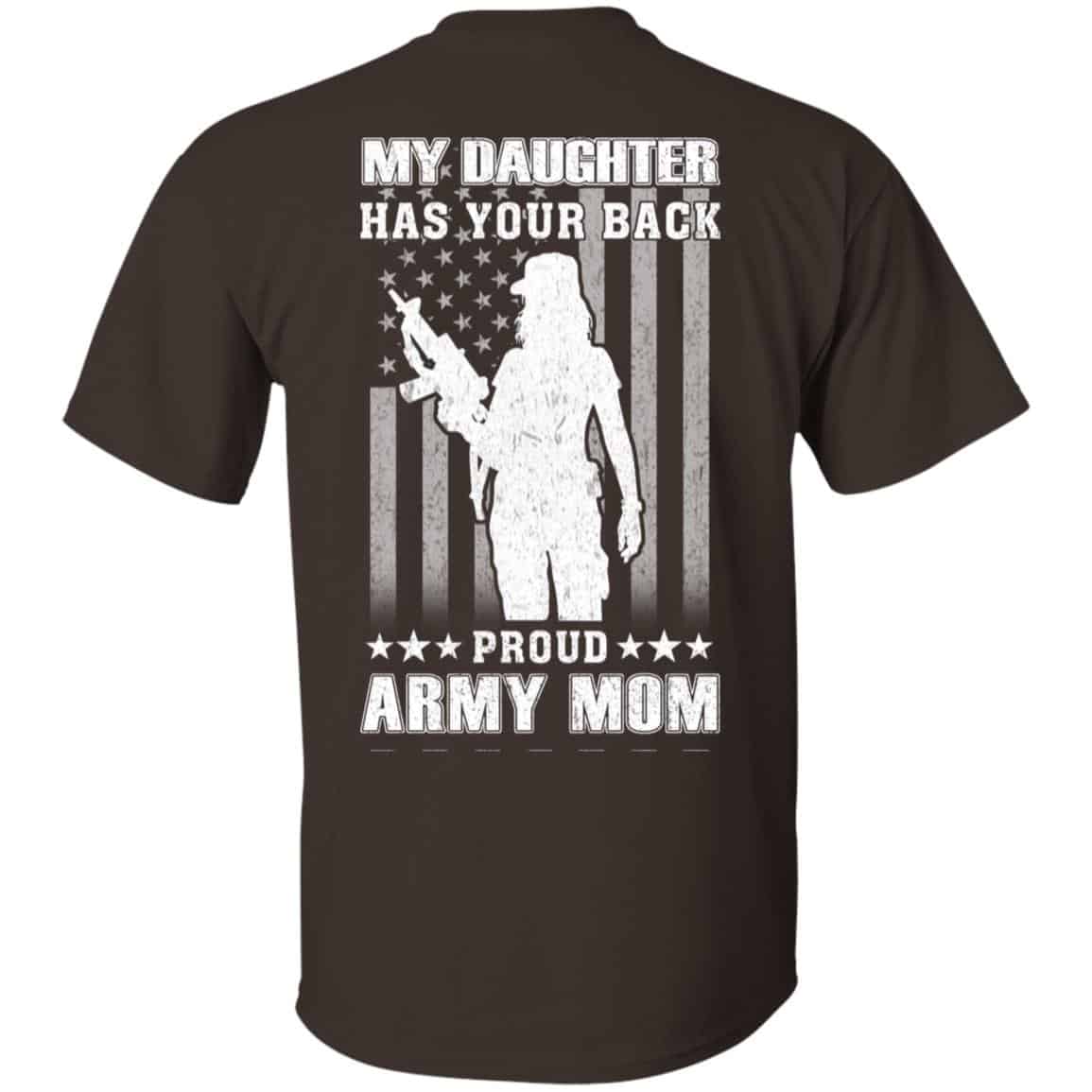 My Daughter Has Your Back Proud Army Mom T-Shirts, Hoodie, Tank