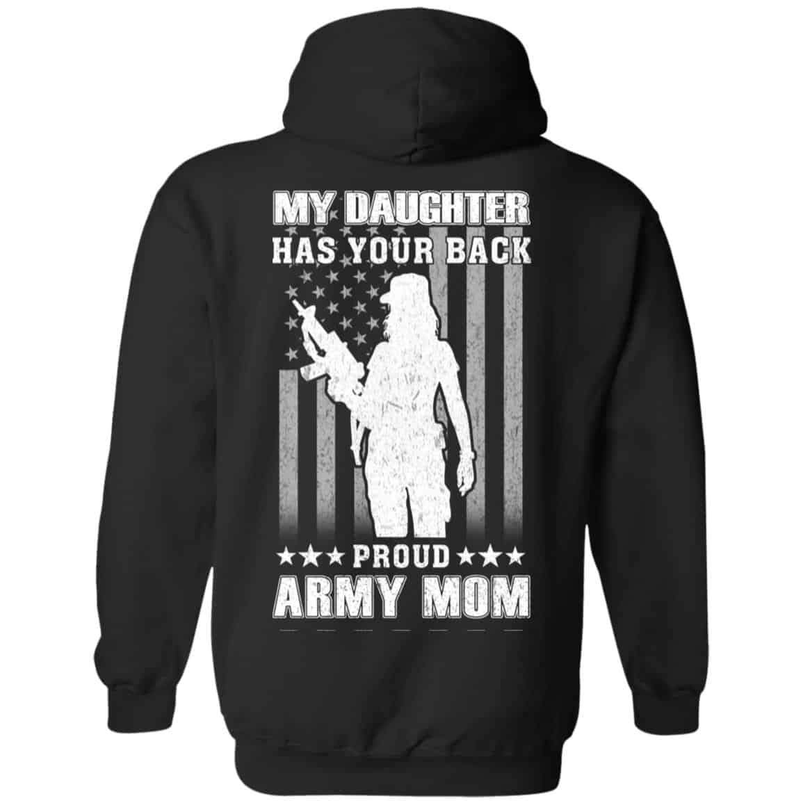 My Daughter Has Your Back Proud Army Mom T-Shirts, Hoodie, Tank