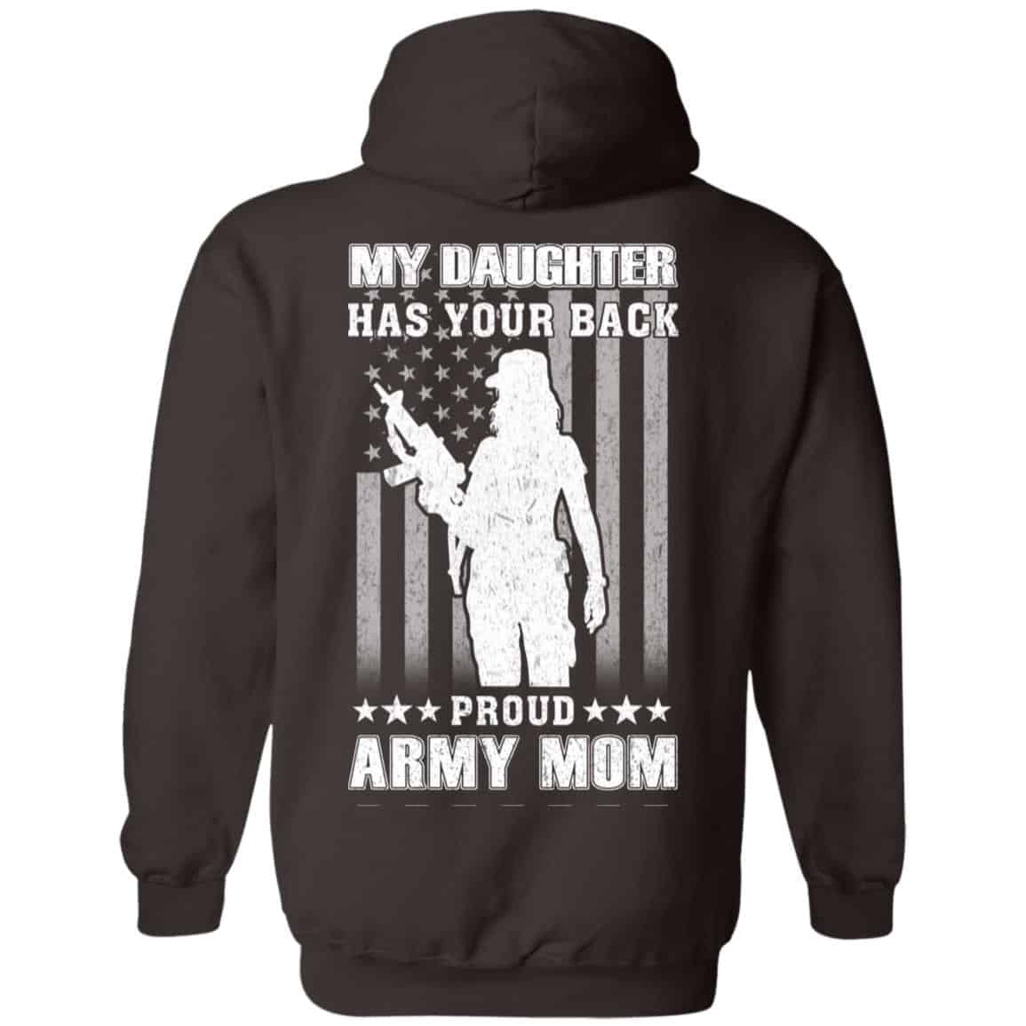 My Daughter Has Your Back Proud Army Mom T-Shirts, Hoodie, Tank