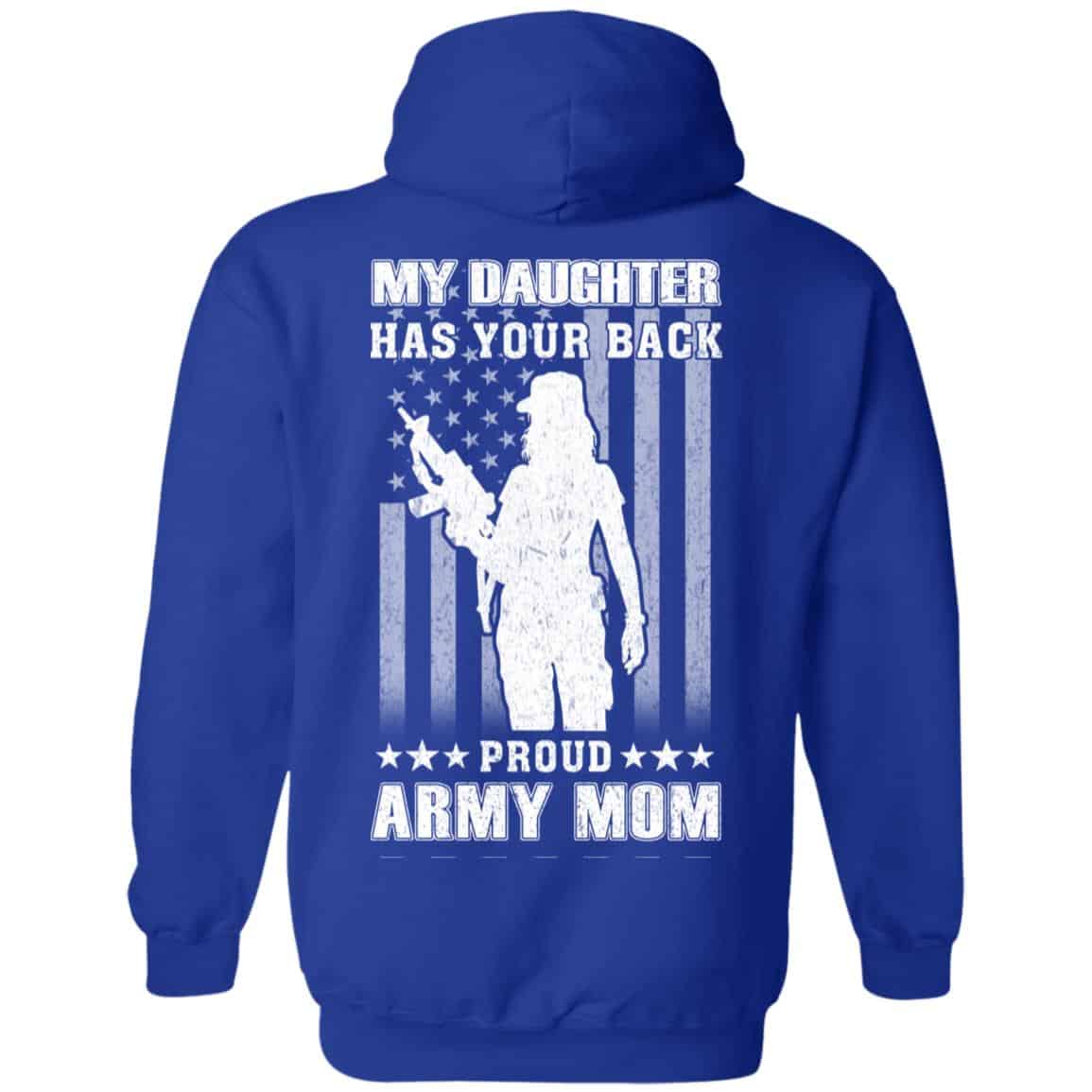 My Daughter Has Your Back Proud Army Mom T-Shirts, Hoodie, Tank
