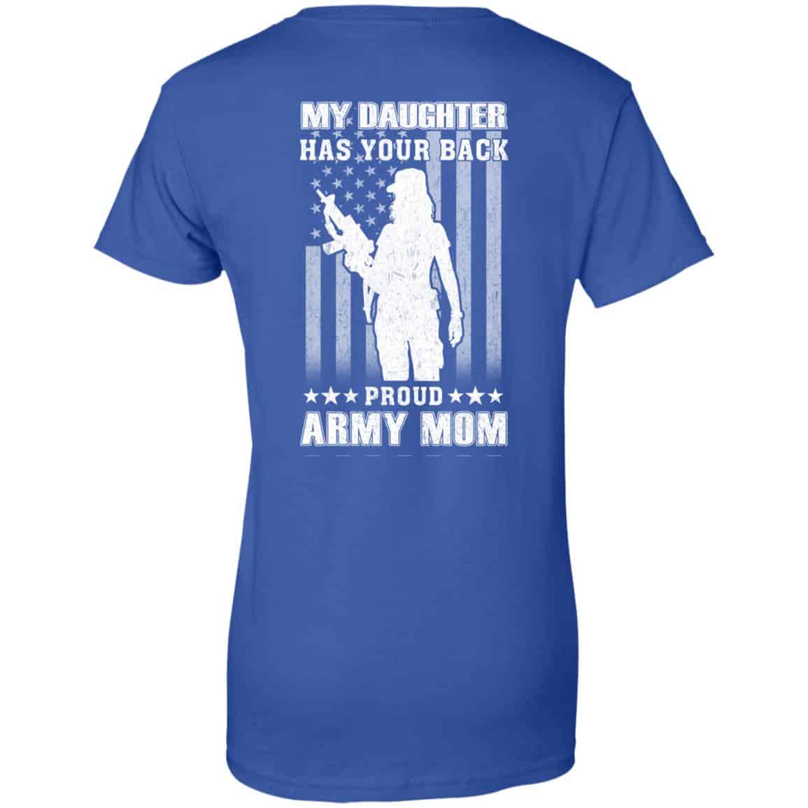 My Daughter Has Your Back Proud Army Mom T-Shirts, Hoodie, Tank