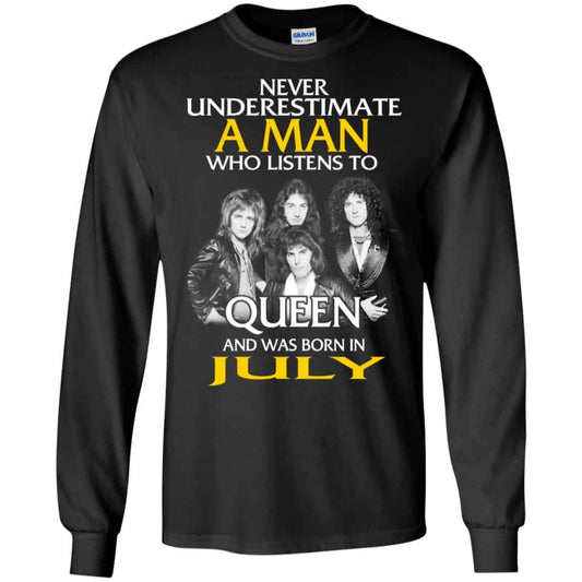 
	A Man Who Listens To Queen And Was Born In July T-Shirts, Hoodie, Tank