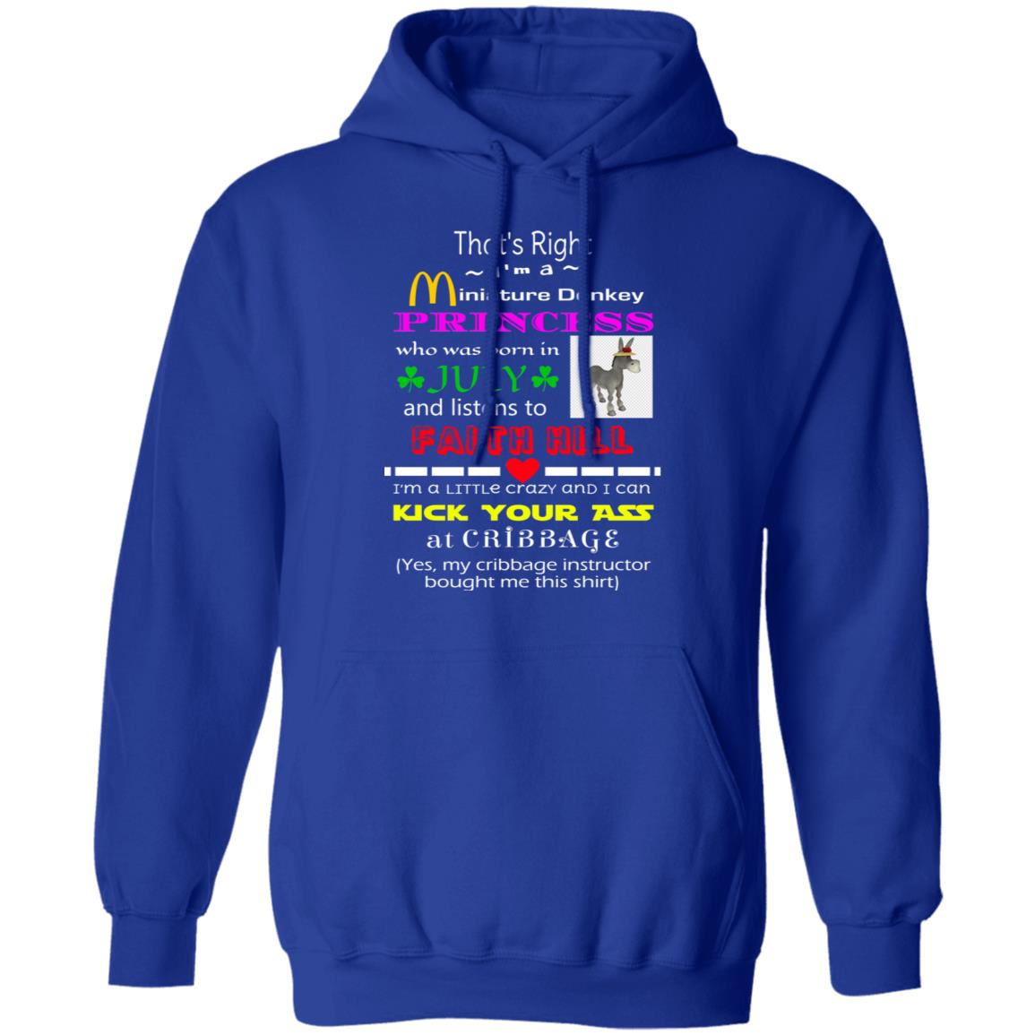 I’m A Miniature Donkey Princess Who Was Born In July And Listen To Faith Hill Shirt, Hoodie, Tank