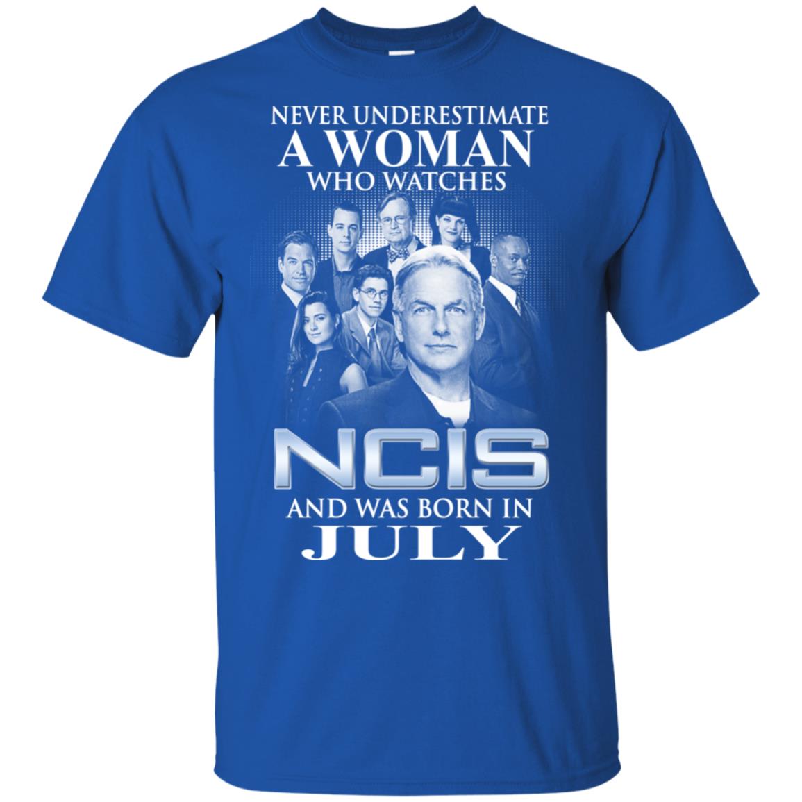 A Woman Who Watches NCIS And Was Born In July T-Shirts, Hoodie, Tank