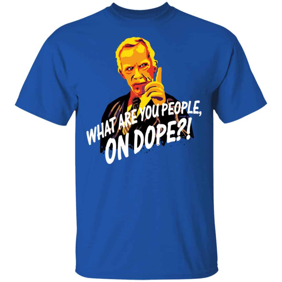 Mr Hand What Are You People On Dope Shirt, Hoodie, Tank