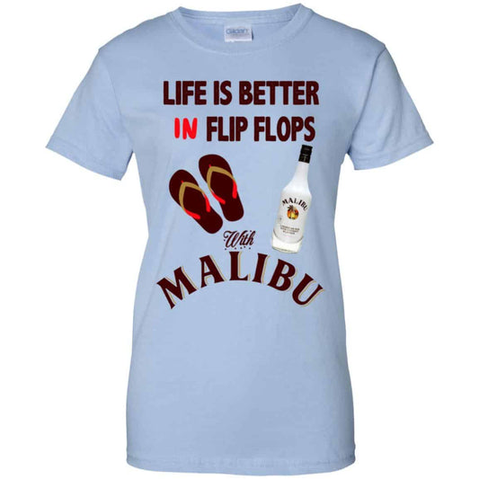 
	Life Is Better In Flip Flops With Malibu T-Shirts, Hoodie, Tank