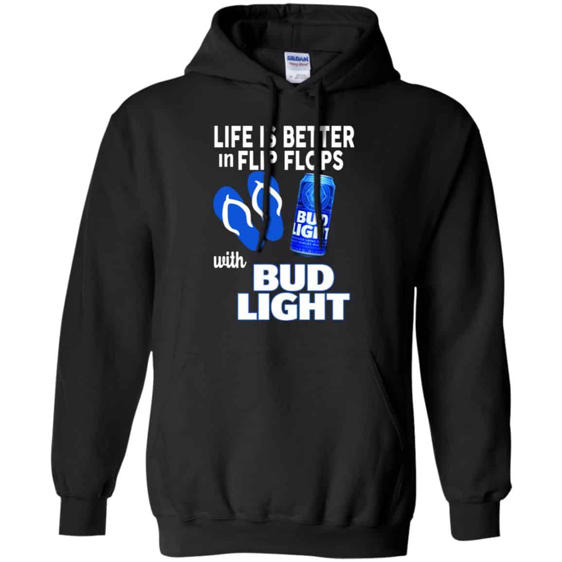 Life Is Better In Flip Flops With Bud Light T-Shirts, Hoodie, Tank