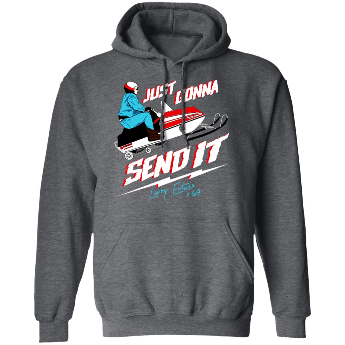 Just Gonna Send It Larry Enticer #69 Shirt, Hoodie, Tank