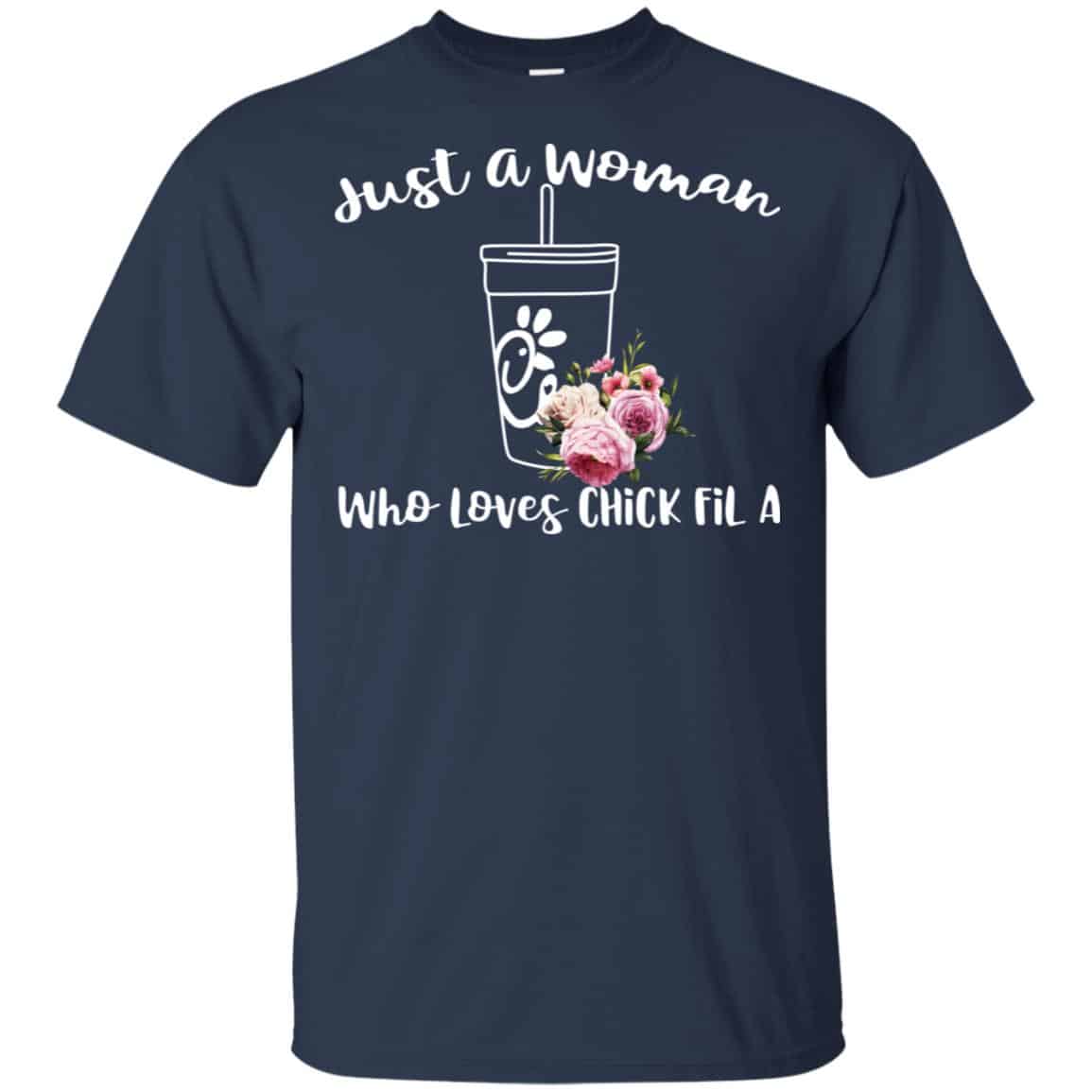 Just A Woman Who Loves Chick Fil A T-Shirts, Hoodie, Tank