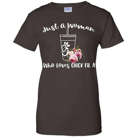 Just A Woman Who Loves Chick Fil A T-Shirts, Hoodie, Tank