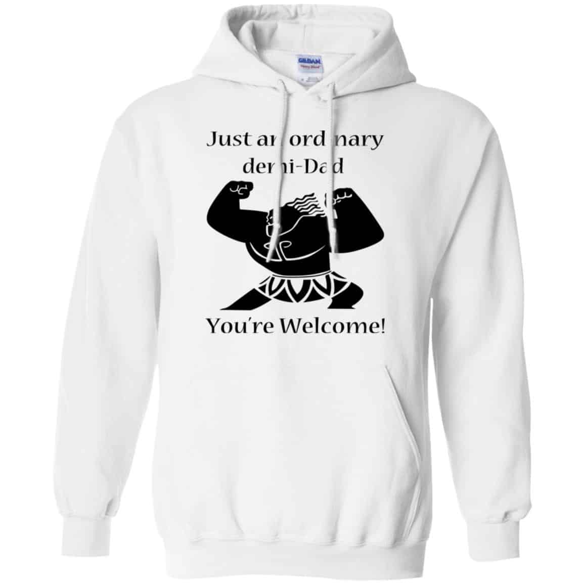Just An Ordinary Demi-Dad You’re Welcome T-Shirts, Hoodie, Tank