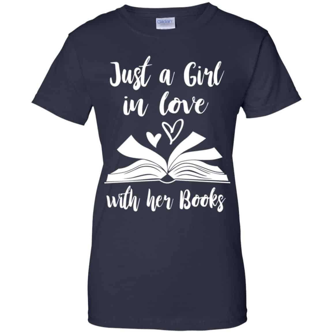 Just A Girl In Love With Her Books T-Shirts, Hoodie, Tank