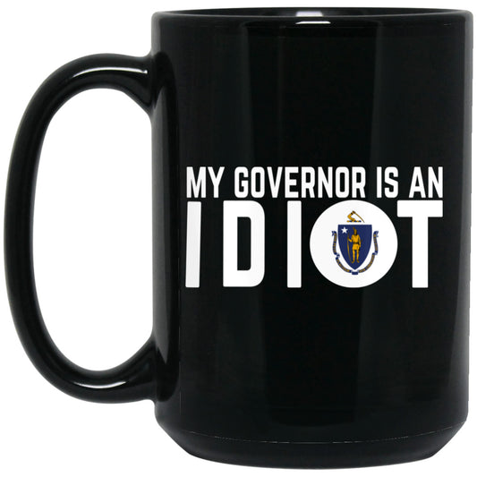 
	My Governor Is An Idiot Massachusetts 11 oz Mug