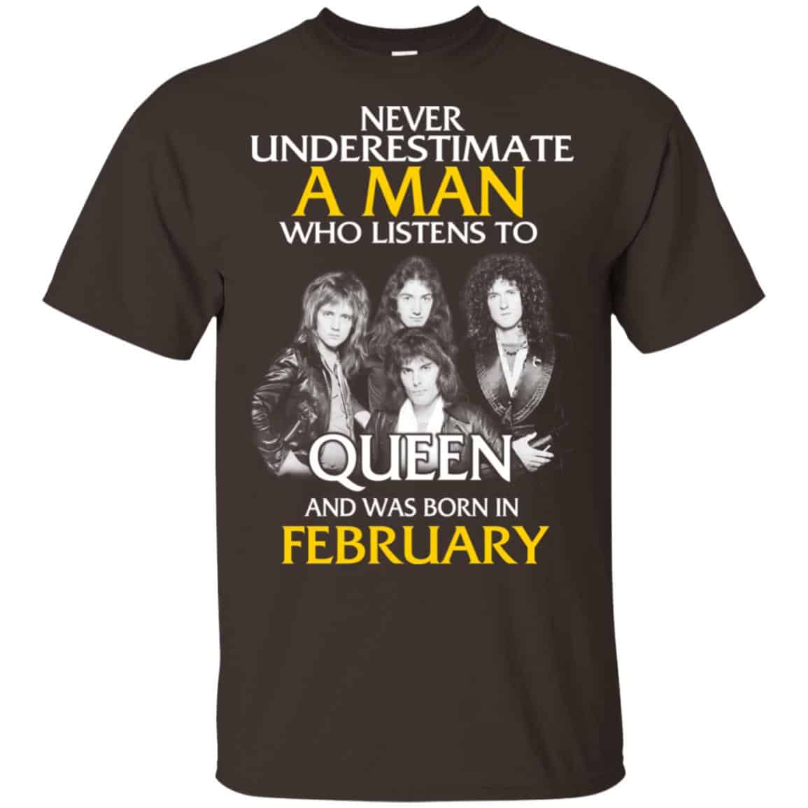A Man Who Listens To Queen And Was Born In February T-Shirts, Hoodie, Tank