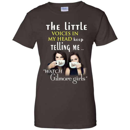 The Little Voices In My Head Keep Telling Me Watch Gilmore Girls Shirt, Hoodie, Tank