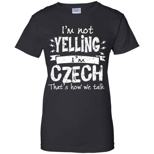 
	I’m Not Yelling I’m Czech That’s How We Talk T-Shirts, Hoodie, Tank