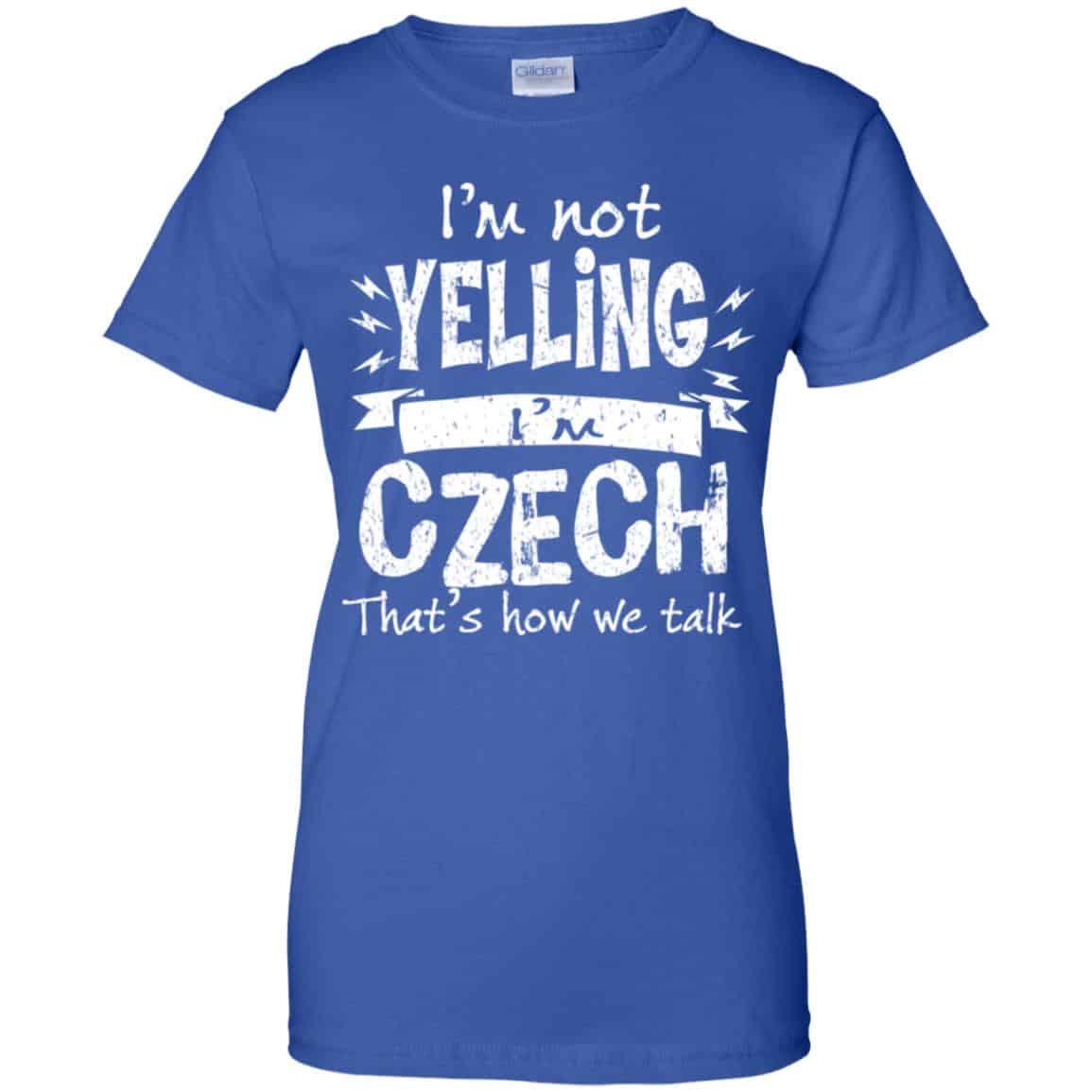 I’m Not Yelling I’m Czech That’s How We Talk T-Shirts, Hoodie, Tank