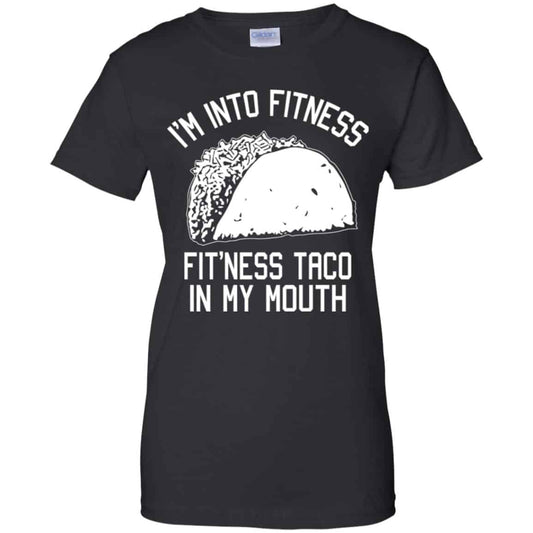 
	I’m Into Fitness Fit’ness Taco In My Mouth Funny Gym T-Shirts, Hoodie, Tank