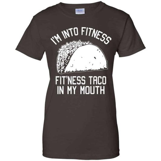 I’m Into Fitness Fit’ness Taco In My Mouth Funny Gym T-Shirts, Hoodie, Tank