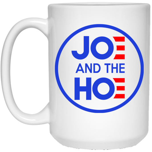 Jo And The Ho Joe And The Hoe Mug