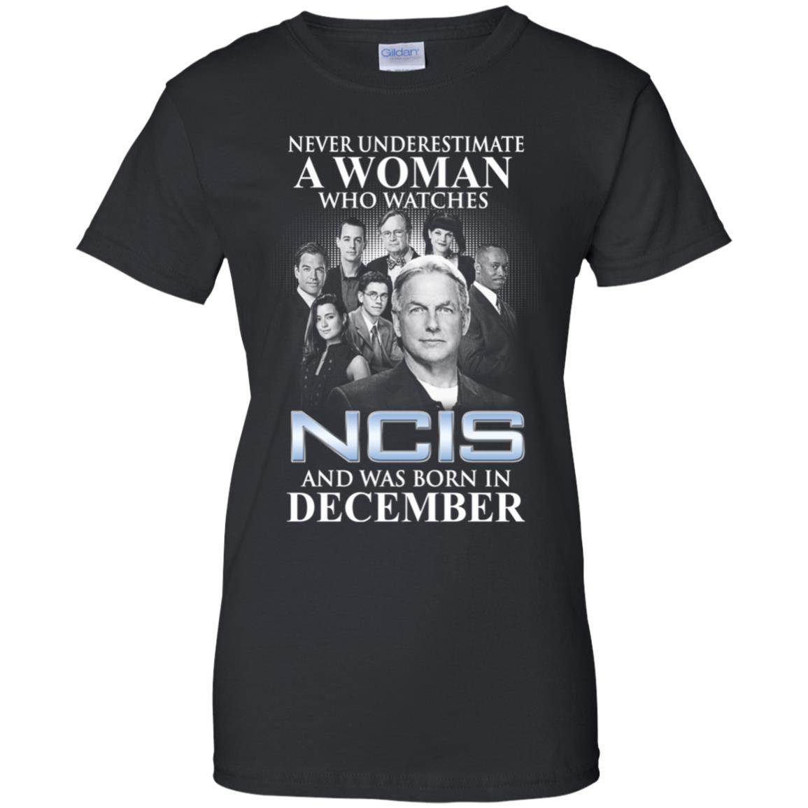 
	A Woman Who Watches NCIS And Was Born In December T-Shirts, Hoodie, Tank