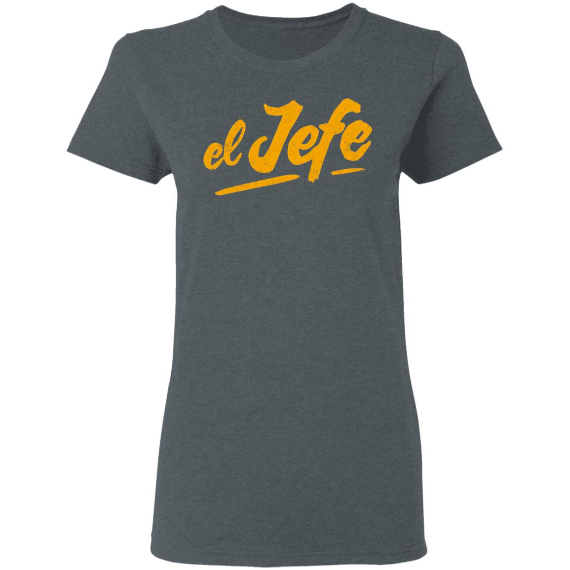 El Jefe Shirt, Hoodie, Tank
