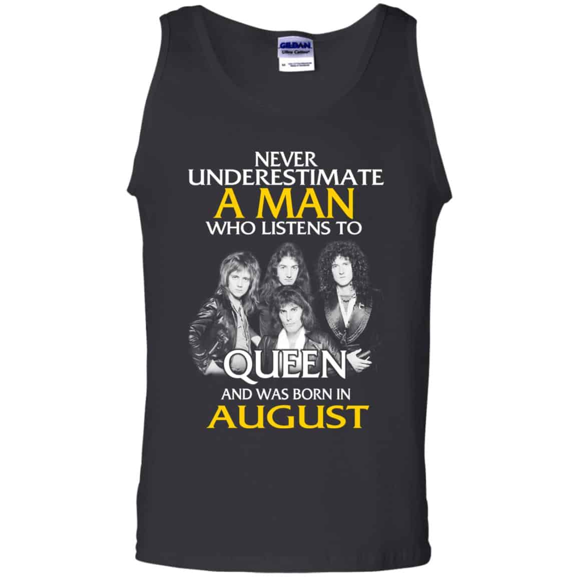 A Man Who Listens To Queen And Was Born In August T-Shirts, Hoodie, Tank