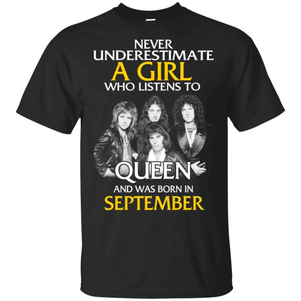 A Girl Who Listens To Queen And Was Born In September T-Shirts, Hoodie, Tank