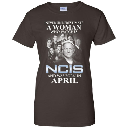 A Woman Who Watches NCIS And Was Born In April T-Shirts, Hoodie, Tank