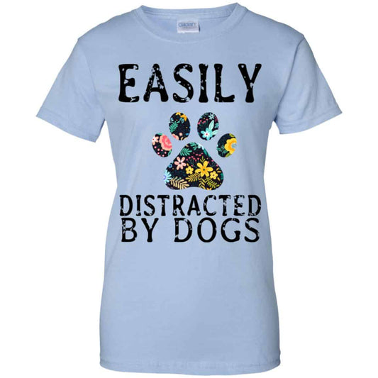 
	Easily Distracted By Dogs T-Shirts, Hoodie, Tank