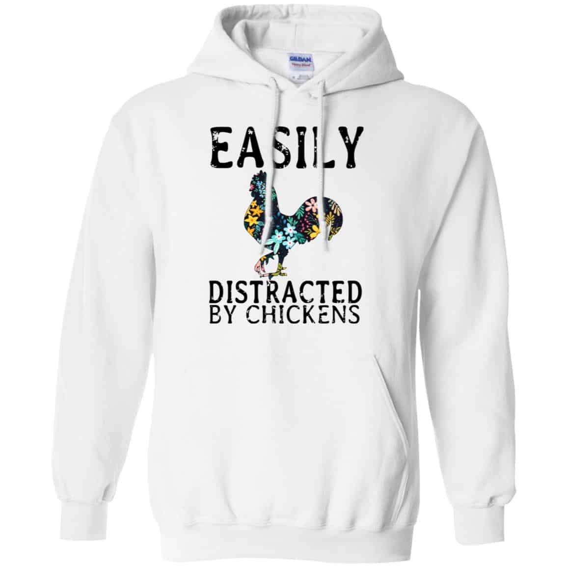 Easily Distracted By Chickens T-Shirts, Hoodie, Tank