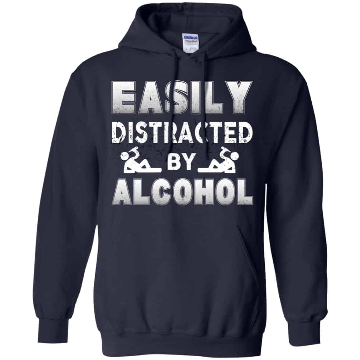 Easily Distracted By Alcohol T-Shirts, Hoodie, Tank